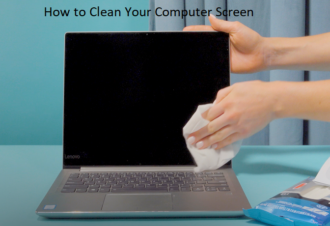 Clean Your Computer Screen